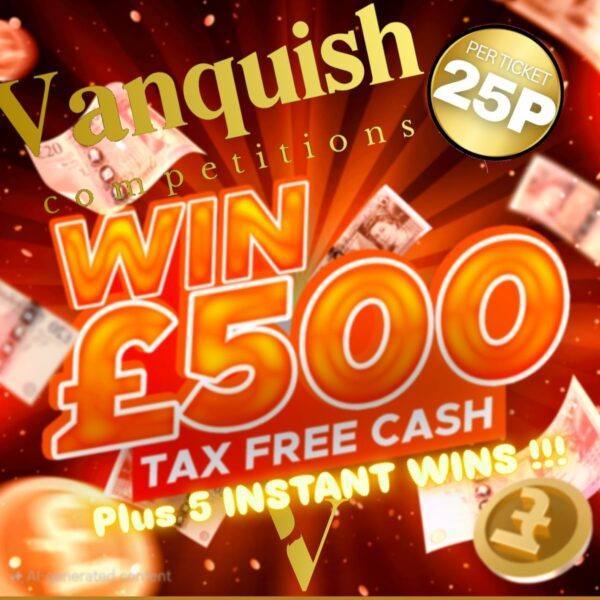 £500 cash prize plus 5 x cash instant wins just 25p