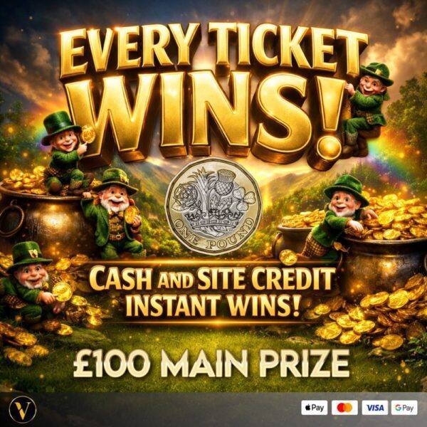 EVERY TICKET WINS, £100 MAIN PRIZE PLUS CASH AND SITE CREDIT INSTANT'S