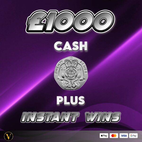 £1000 CASH MAIN PRIZE PLUS 10 X £100 INSTANT'S