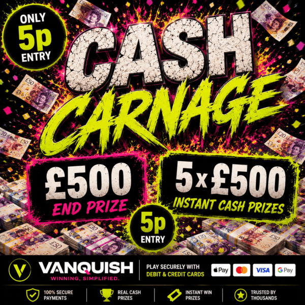 CASH CARNAGE £500 END PRIZE PLUS 5 X £500 INSTANT CASH 5P!